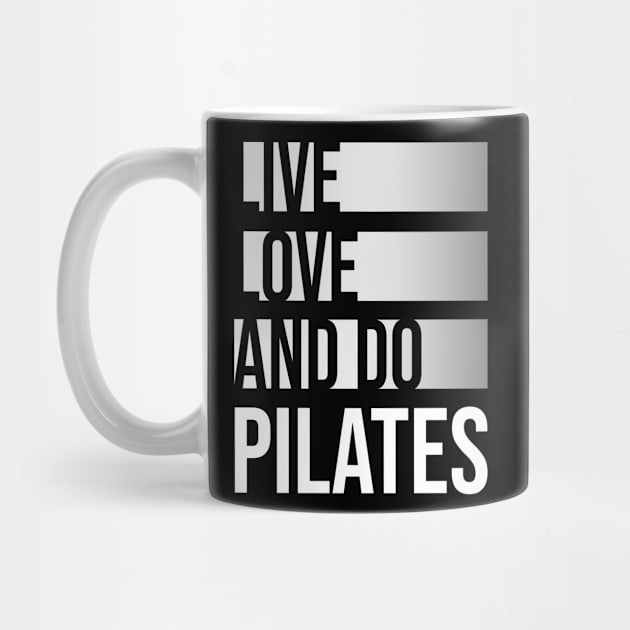 Live love and do pilates by beaching